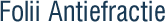 folii antiefractie
