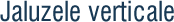 jaluzele verticale